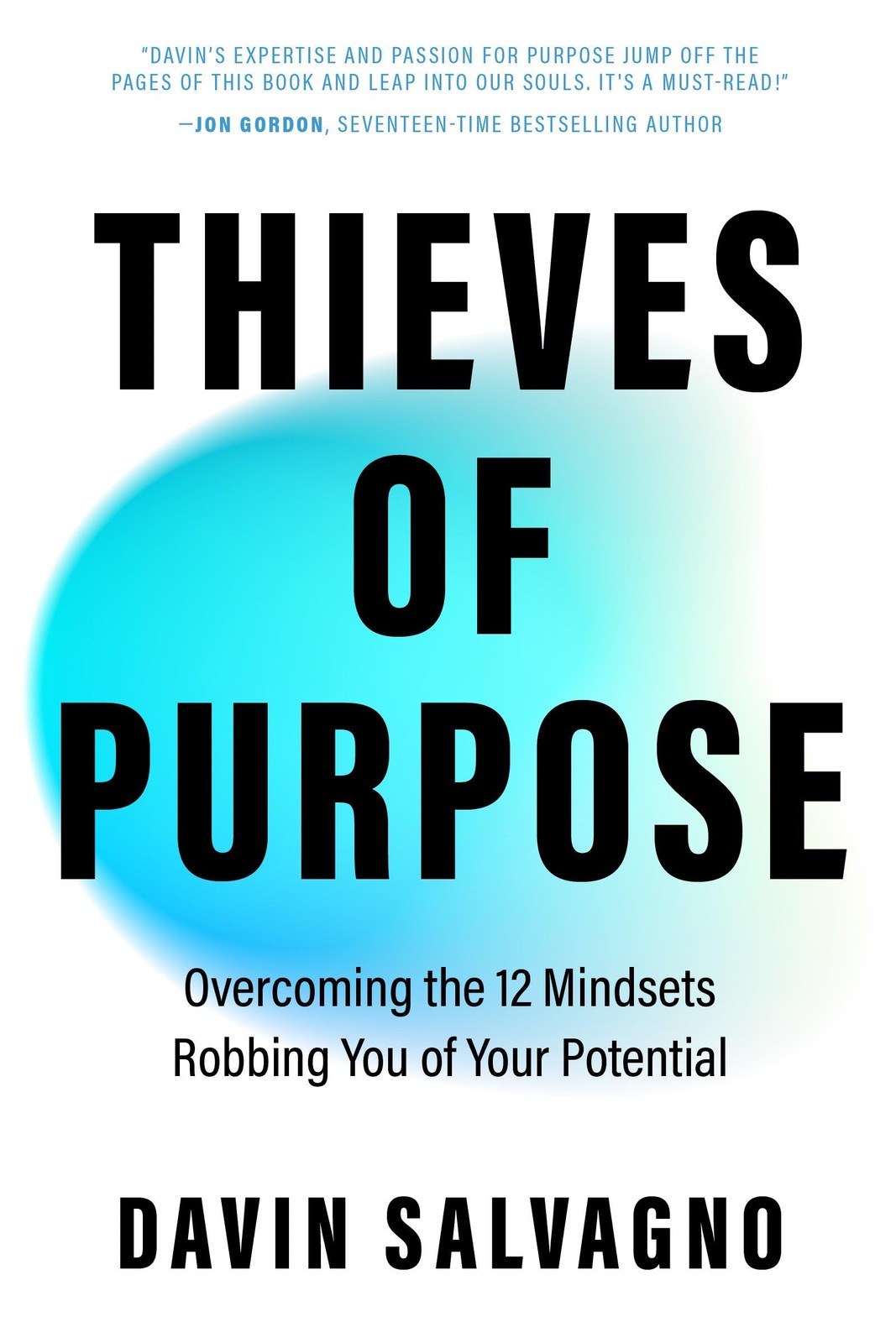 Thieves of Purpose: Overcoming the 12 Mindsets Robbing You of Your Potential (Self Help Tools) - Image 5