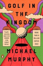Golf in the Kingdom, Michael Murphy
