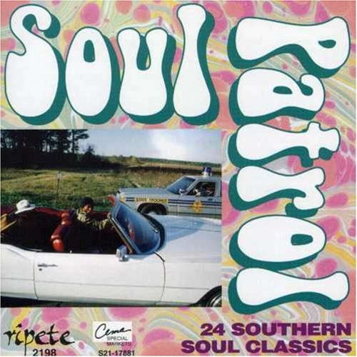SOUL PATROL: SOUTHERN SOUL CLASSICS - V/A - CD - **EXCELLENT CONDITION ...