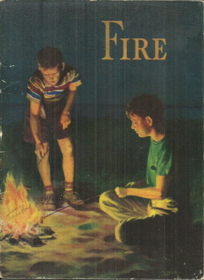 FIRE -  Bertha Morris Parker - 1941 - BASIC SCIENCE EDUCATION SERIES - 5TH GRADE