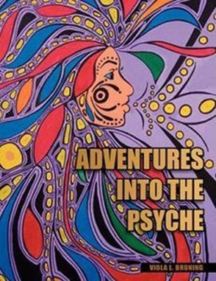 Bruning - Adventures Into the Psyche - New paperback or softback - X555z