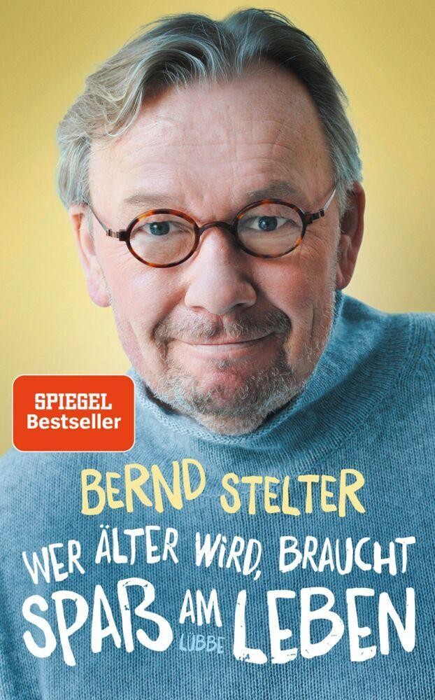 Bernd Stelter ~ Wer älter wird, braucht Spaß am Leben - Bild 4