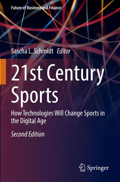 21St Century Sports How Technologies Will Change Sports In The Digital Age Buch-image