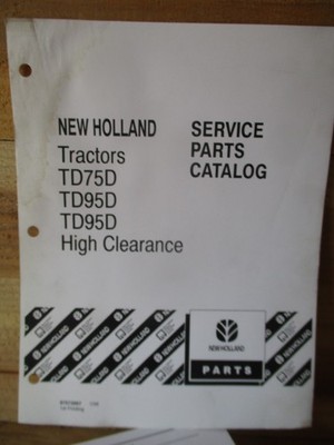 New Holland TD75D TD95D TD95D-HC Parts Catalog 87573997 7/04