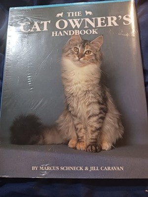 THE CAT OWNERS HANDBOOK by Marcus Schneck Jill Caravan