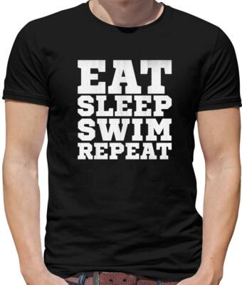 Eat Sleep Swim Repeat Herren T-Shirt - Schwimmen - Schwimmer - Wasser - Pool