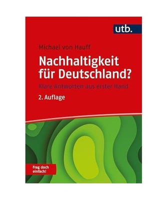 Nachhaltigkeit für Deutschland? Frag doch einfach!: Klare Antworten aus erster 