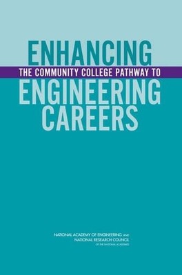 Enhancing the Community College Pathway to Engineering Careers - 9780309095341