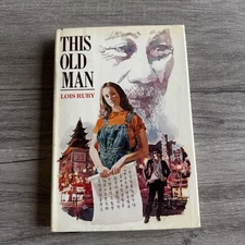 THIS OLD MAN by Lois Ruby Chinese American Fiction 1984 1st Edition Hardback DJ