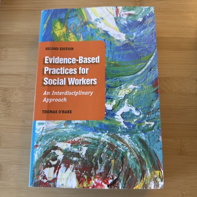 Evidence-Based Practice for Social Workers, Second Edition: An Interdisci - GOOD