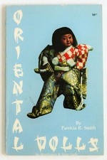 Book Oriental Dolls Identification & Value Guide 140 Pages Copyright 1979