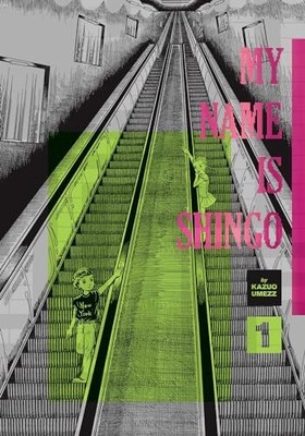 My Name Is Shingo: The Perfect Edition, Vol. 1 by Kazuo Umezz 9781974742721