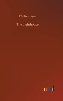 Ballantyne - Lighthouse - New hardback or cased book - 15 - X555z