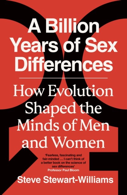 A Billion Years of Sex Differences by Steve Stewart-Williams (Hardback Book)