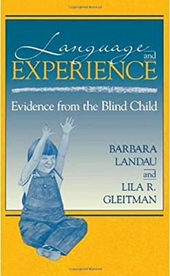 Language and Experience : Evidence from the Blind Child Hardcover