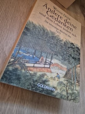 Ändere deine Gedanken - und dein Leben ändert sich | Wayne W. Dyer | Taschenbuch