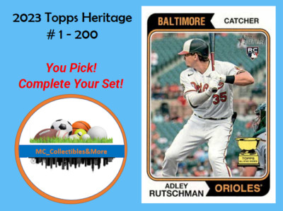 2023 Topps Heritage #1-200 You Pick & Complete Your Set - Buy 5, Get 2 !!