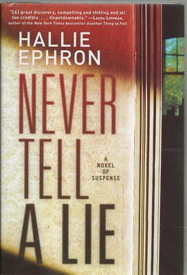 Never Tell a Lie by Hallie Ephron (2009 HarperCollins)