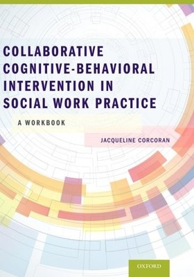 COLLABORATIVE COGNITIVE BEHAVIORAL INTERVENTION IN SOCIAL By Jacqueline Corcoran