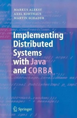 Implementierung verteilter Systeme mit Java und CORBA - 9783642063343