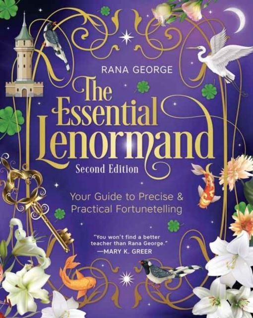The Essential Lenormand (Second Edition) : Your Guide To Precise & Practical Fortunetelling Rana George - Image 4