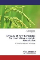 K. Ramachandiran (U. A.) | Efficacy Of New Herbicides For Controlling Weeds...