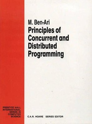 Principles of Concurrent and Distributed Programming Paperback M.