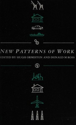 New Patterns of Work Paperback Hugh, Ross, Donald M. Ormiston