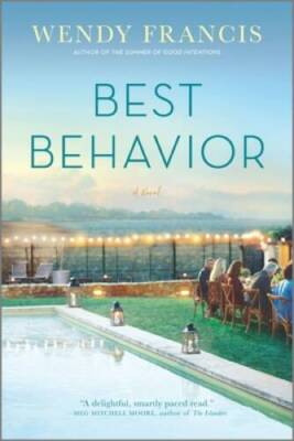 Best Behavior: A Novel - Paperback By Francis, Wendy - VERY GOOD