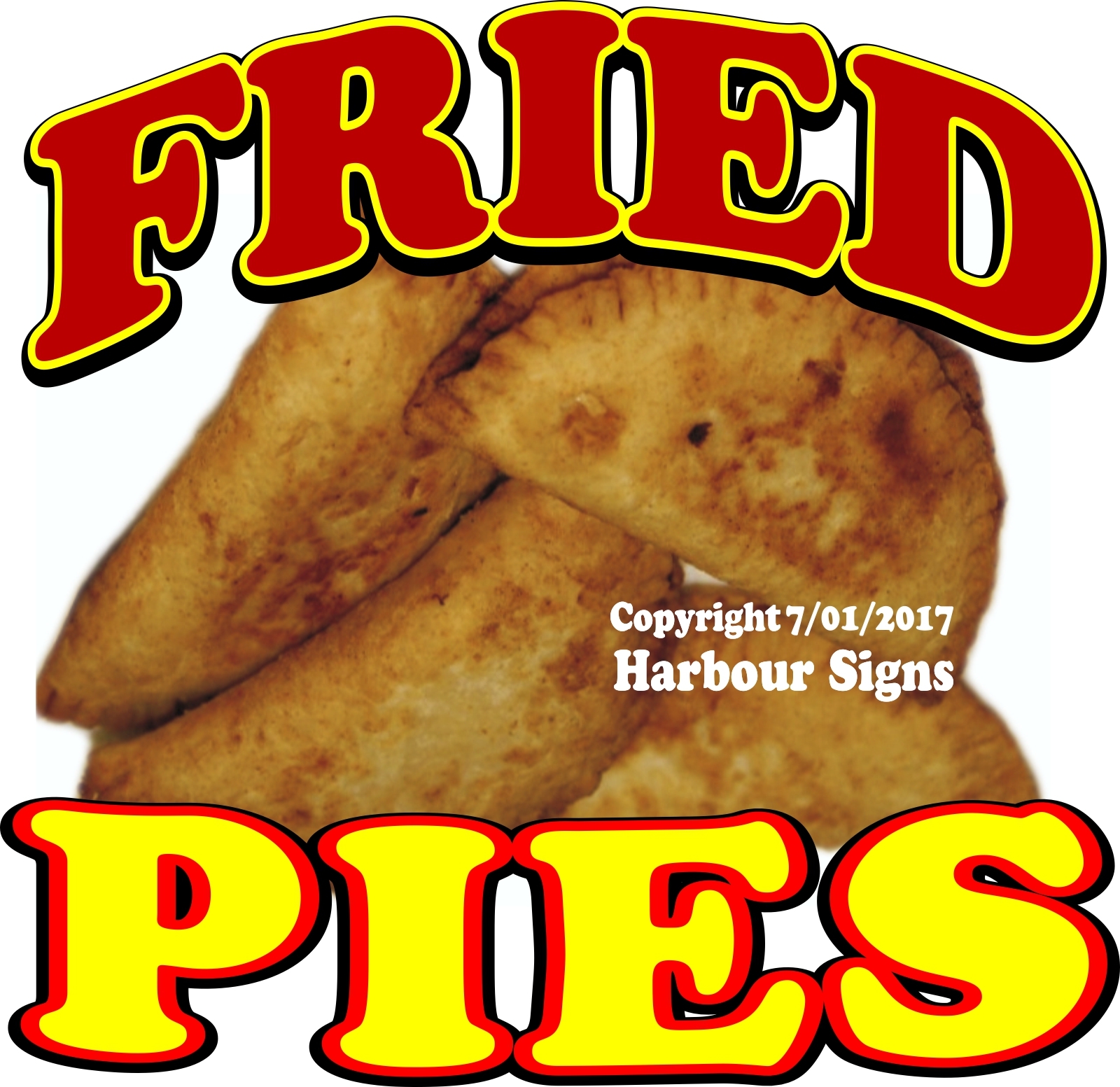 Fried Pies DECAL (Choose Your Size) Food Truck Sign Sticker Concession