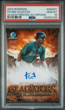 2024 Bowman Gladiators Of The Diamond Felnin Celesten Orange /25 PSA 10 - POP 2