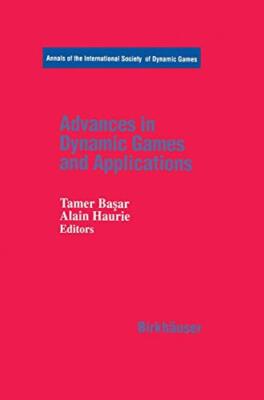 Advances in Dynamic Games and Applications                                     