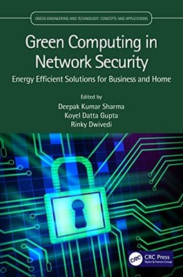 Green Computing in Network Security: Energy Efficient Solutions for Business an