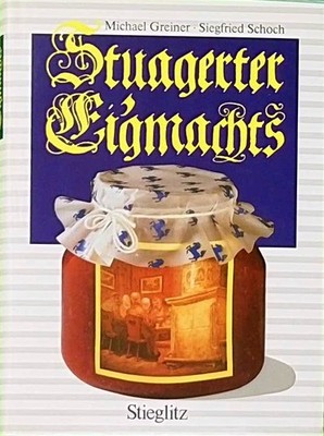 STUAGERTER EIGMACHTS Michael Greiner, Siegfried Schoch Stieglitz