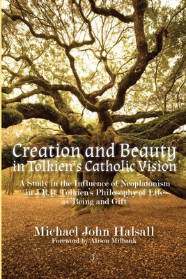 Michael Halsall | Creation and Beauty in Tolkien's Catholic Vision | Taschenbuch