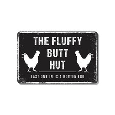 The Fluffy Butt Hut Sign Eggs And Shenanigans Durable Perfect for Coops Barns