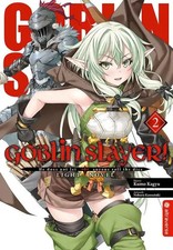 Goblin Slayer! Light Novel 02 | Kumo Kagyu (u. a.) | Taschenbuch | Goblin Slayer