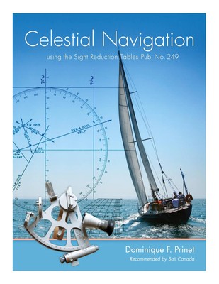 Celestial Navigation using the Sight Reduction Tables Pub. No. 249 Prinet Buch