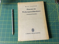 Elemente des Werkzeugmaschinenbaues - Ihre Berechnung und Konstruktion