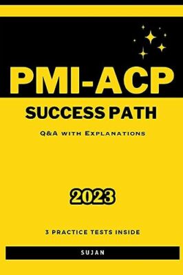 SUJAN - PMI-ACP Success Path  QA with Explanations - New paperback or - X555z