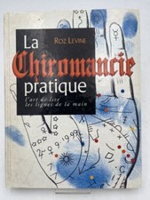 La chiromancie pratique. L'art de lire les lignes de la main