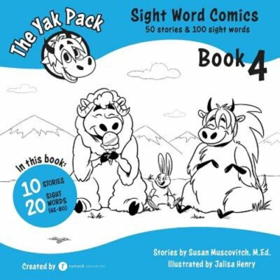 The Yak Pack: Sight Word Comics: Book 4: Comic Books to Practice Reading Dolch