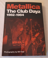 METALLICA The Club Dayz 82-84 Bill Hale Fotobuch | Iron Maiden Slayer Metal