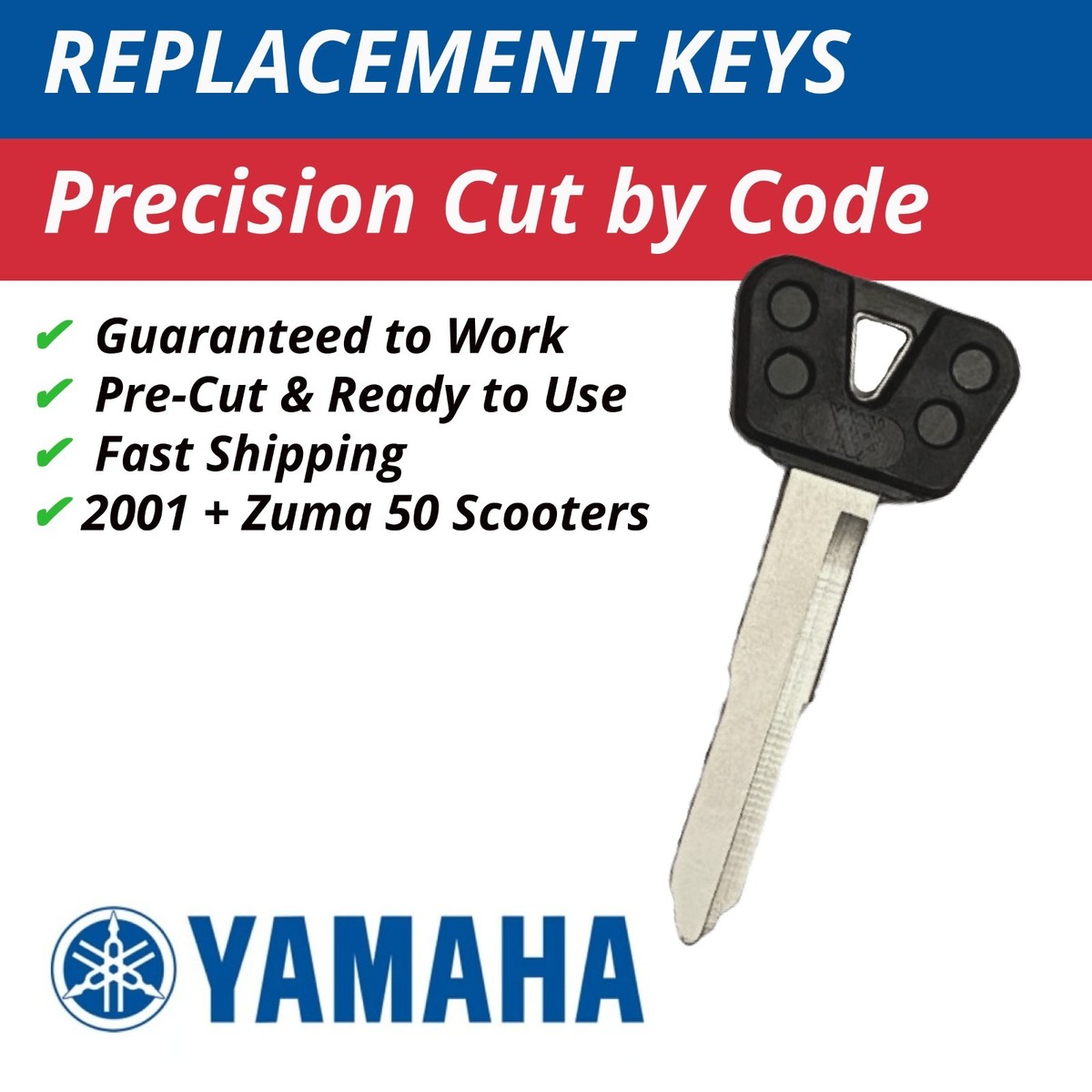 Yamaha Zuma 50 Scooter Keys 2001+ Replacement Key Cut to your Code