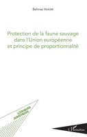 Protection De La Faune Sauvage Dans L'union EuropéEnne Et Principe De...