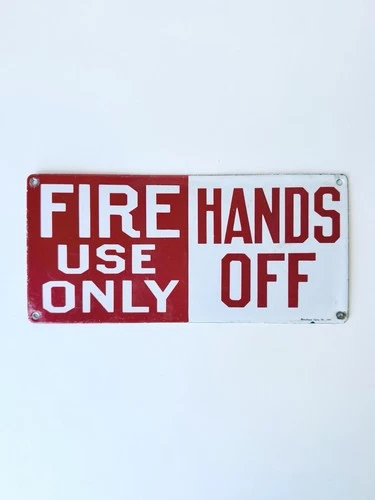 Vintage ~30s STONEHOUSE Porcelain Enamel Grommet Sign FIRE USE ONLY HANDS OFF