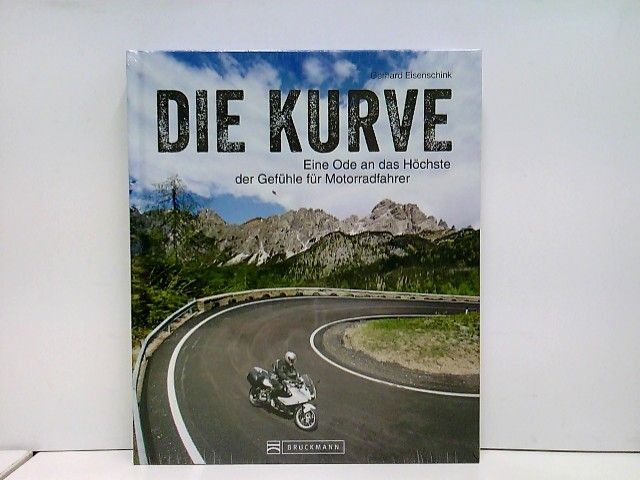 Die Kurve - Ode an das höchste der Gefühle für Motorradfahrer / Gerhard Eisensch - Bild 3