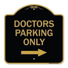 Designer Series - Doctors Parking Only (With Right Arrow) Heavy Gauge Aluminum