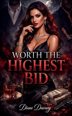 Worth the Highest Bid by Dione Duvary Paperback Book