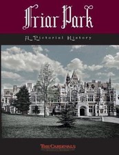 Friar Park: A Pictorial History - 9781502573261, paperback, The Cardinals Friar Park: A Pictorial History - 9781502573261, paperback, The Cardinals